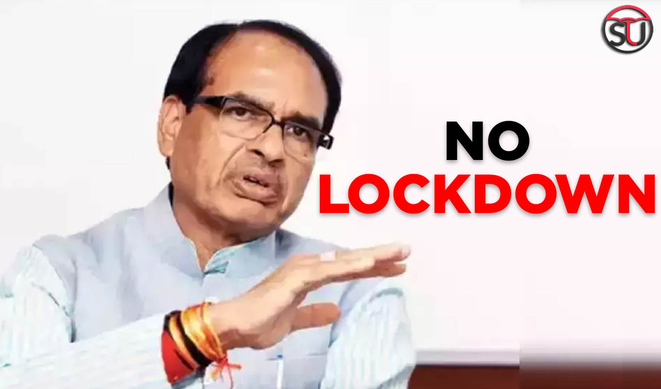 "No Lockdown In MP" Announced CM Shivraj Singh Chouhan On Wednesday
