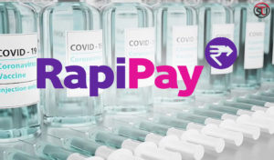 RapiPay Launches New Feature To Boost India's Covid Vaccination Plan