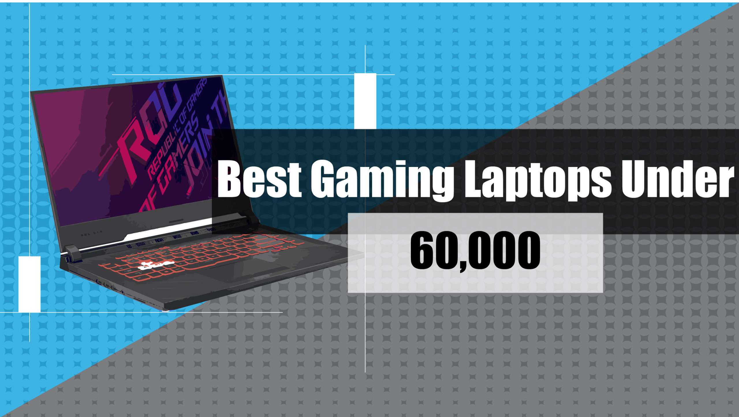 Best Gaming Laptops Under 60,000