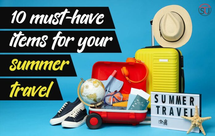 top 10 must items for summer vacation