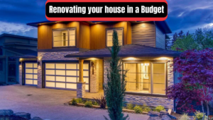 Renovating your house in a Budget
