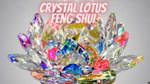 crystal lotus feng shui