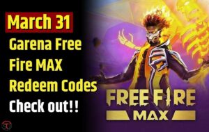 Garena Free Fire MAX Redeem Codes for March 31: Win exciting Skins