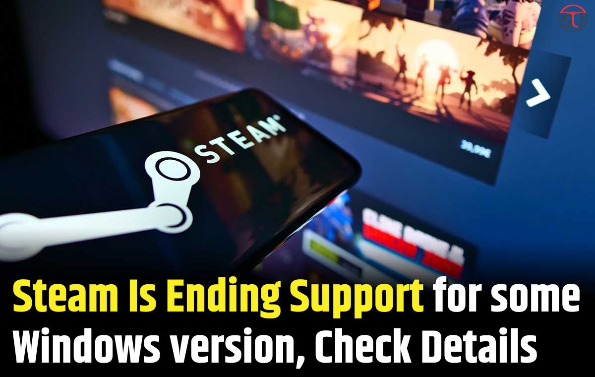 Steam Is Ending Support for some Windows version, Check Details