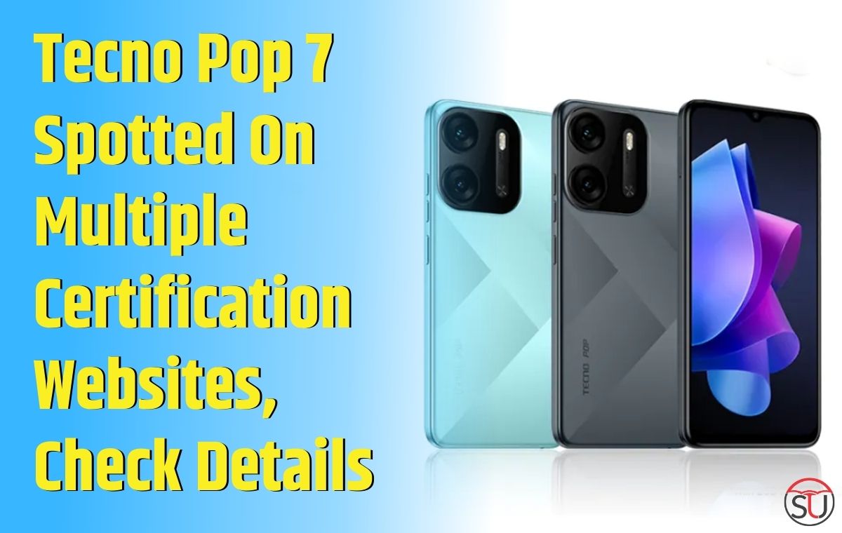 Tecno Pop 7 Spotted On Multiple Certification Websites, Check Details