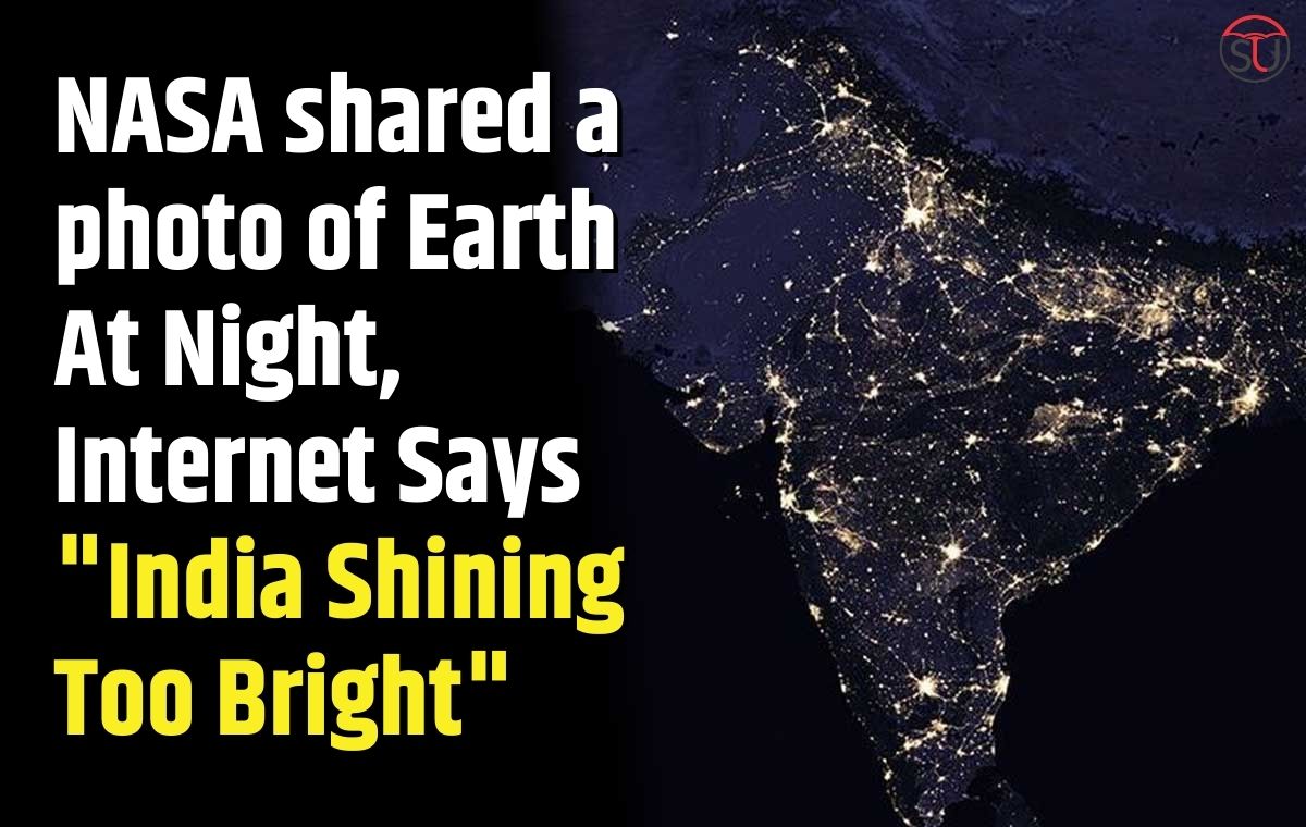 NASA shared a photo of Earth At Night, Internet Says "India Shining Too Bright"