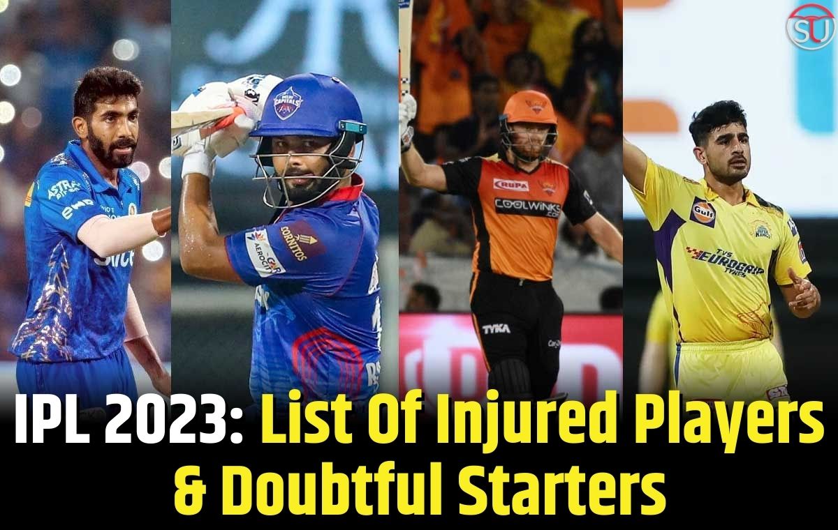 IPL 2023: List Of Injured Players And Doubtful Starters, Check Here