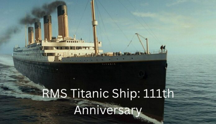 Titanic Ship 111 Anniversary
