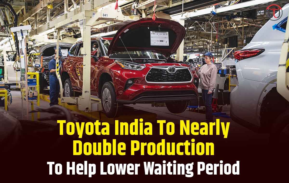 Toyota India Doubles Production