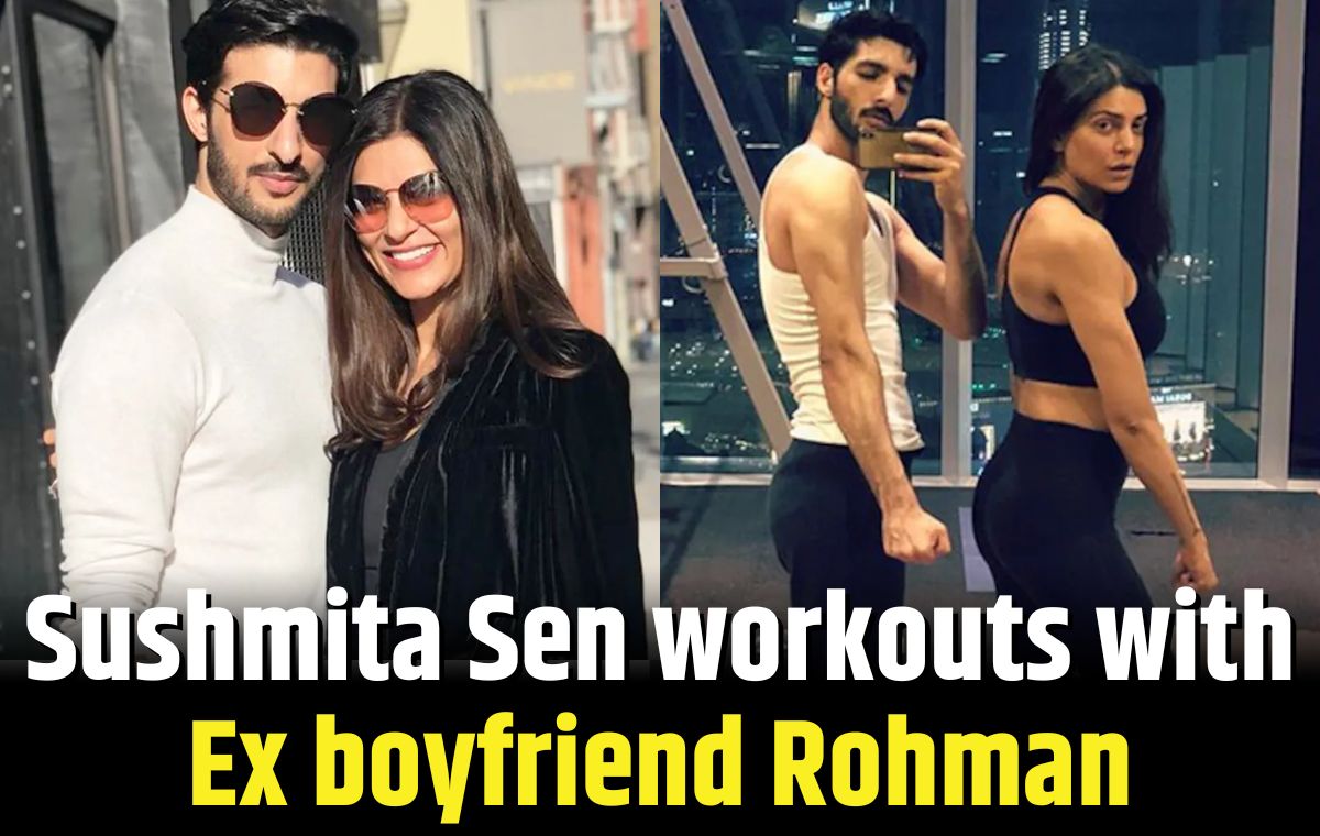 sushmita sen workouts with ex boyfriend