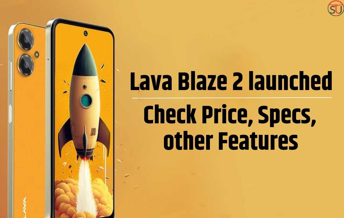 Lava Blaze 2 launched in India: Check Price, Specs, other Features