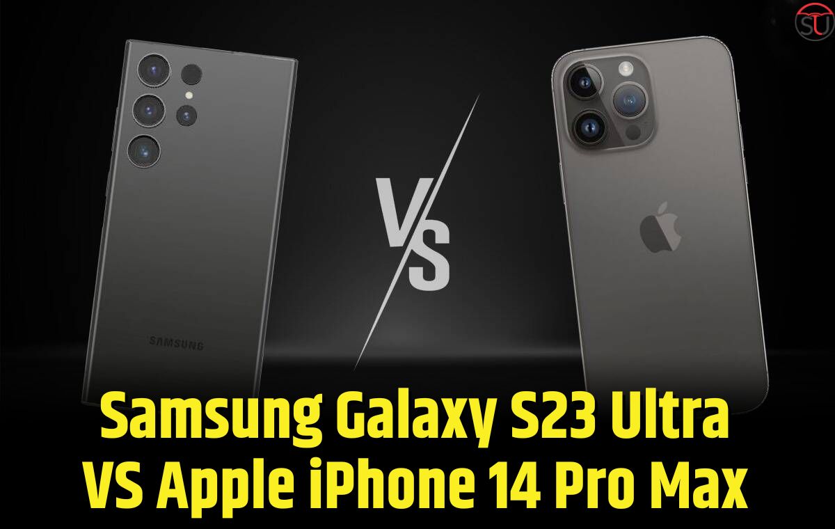 Apple iPhone 14 Pro Max vs Samsung Galaxy S23 Ultra: What’s the difference?