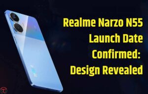 Realme Narzo N55 Launch Date Confirmed: Design Revealed, Check Details