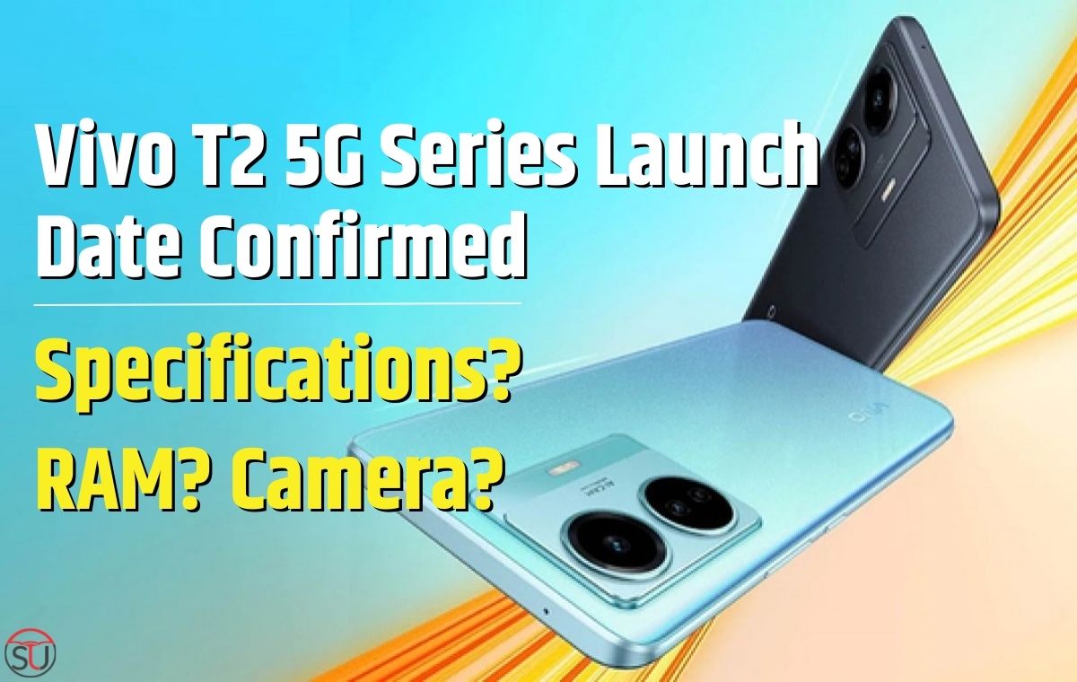 Vivo T2 5G Series Launch Date Confirmed in India: Check Details Here