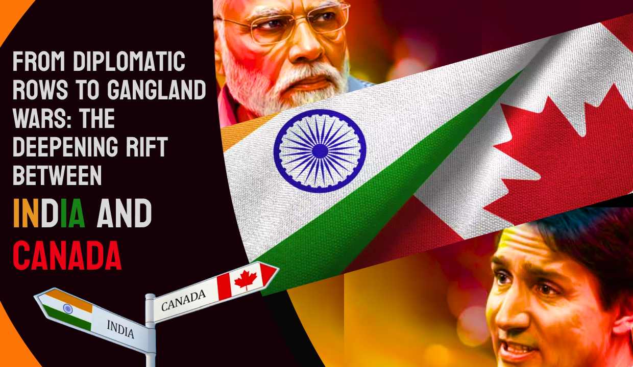 Canada: From Diplomatic Rows to Gangland Wars | The Deepening Rift Between India and Canada | Crossfire Allegations | Echoes of Khalistan