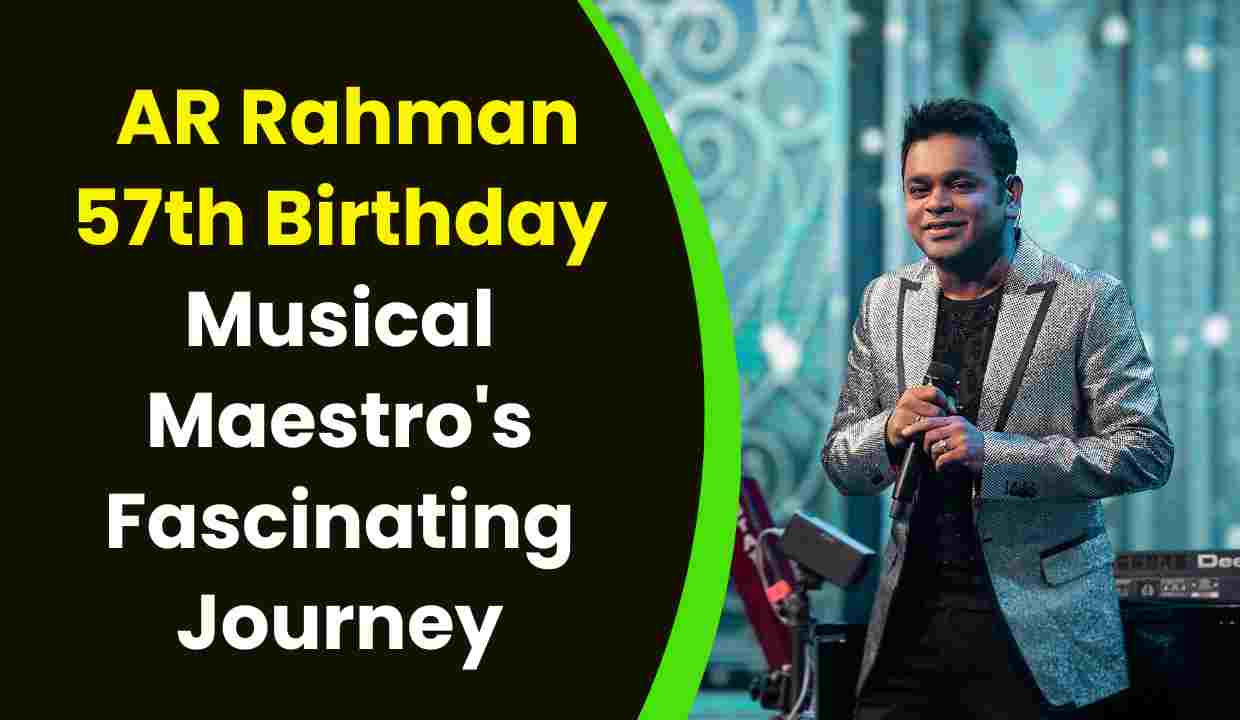 Celebrating AR Rahman's 57th