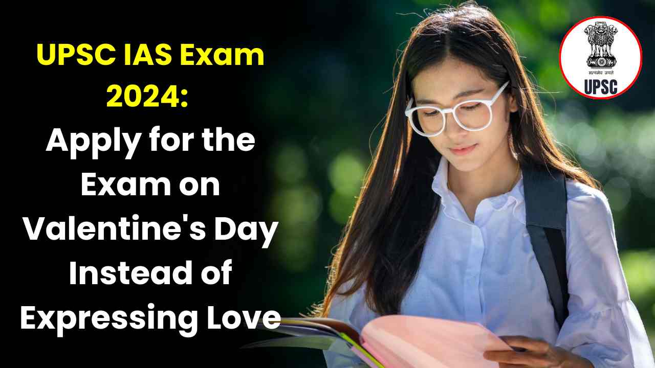 UPSC IAS Exam 2024
