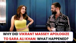 Why did Vikrant Massey apologize to Sara Ali Khan: What happened?
