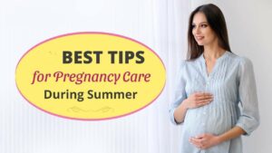 Pregnancy during the summer season can be challenging for expectant mothers as the hot and humid weather combined with the body's slightly raised temperature during this time, can put them at risk of heat-related illnesses. 